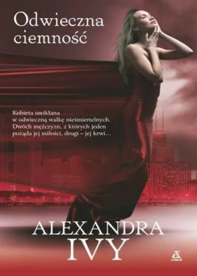 Odwieczna Ciemność. Strażnicy Wieczności (Tom 3) - Aleksandra Ivy