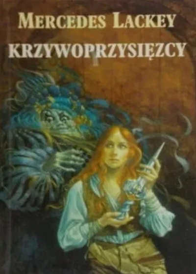 Krzywoprzysięzcy. Przysięgi i Honor (Tom 2) - Mercedes Lackey