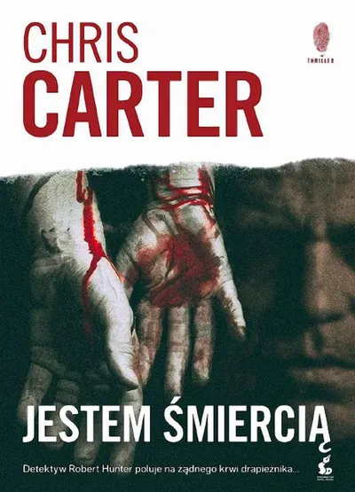 Jestem Śmiercią . Robert Hunter  (Tom 7) - Chris Carter