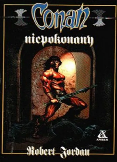 Conan Niepokonany. Conan Barbarzyńca (Tom 13) - Robert Jordan