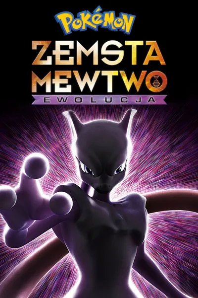 Pokemon: Zemsta Mewtwo; Ewolucja / Pocket Monsters: Mew Two no Gyakush Evolution (2019) PLDUB.NF.WEB-DL.XviD-KiT | Dubbing PL