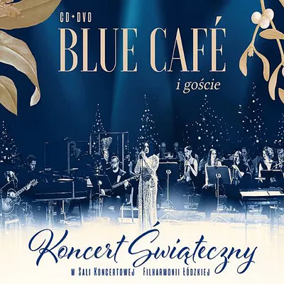 Blue Café - Koncert Świąteczny Blue Cafe i goście (2020) FLAC