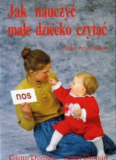 Jak Nauczyć Małe Dziecko Czytać - Glenn Doman