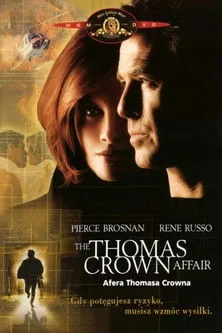 Afera Thomasa Crowna / The Thomas Crown Affair (1999) PL.1080p.WEB-DL.X264-Kbuso | Lektor PL
