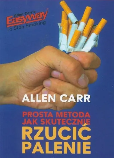 Prosta Metoda Jak Skutecznie Rzucić Palenie - Allen Carr