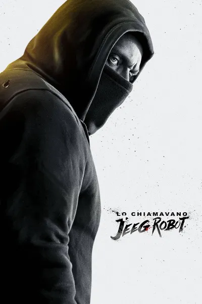 Jeeg Robot / Lo chiamavano Jeeg Robot (2015) PL.1080p.BRRip.H264-wasik / Lektor PL