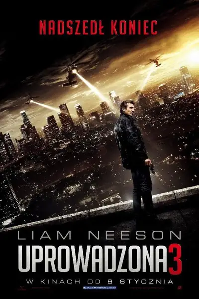 Uprowadzona 3 / Taken 3 (2014) PL