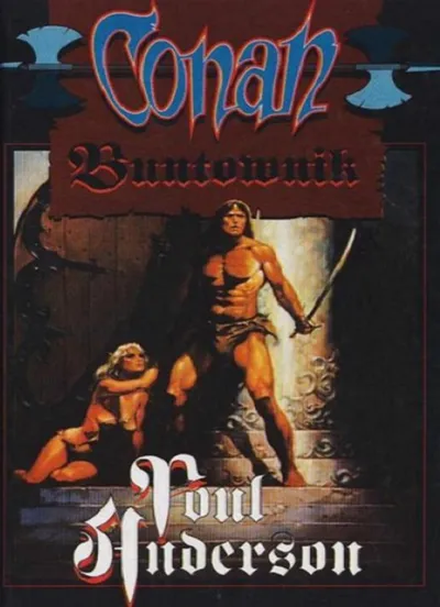 Conan Buntownik. Conan Barbarzyńca (Tom 12) - Poul Anderson