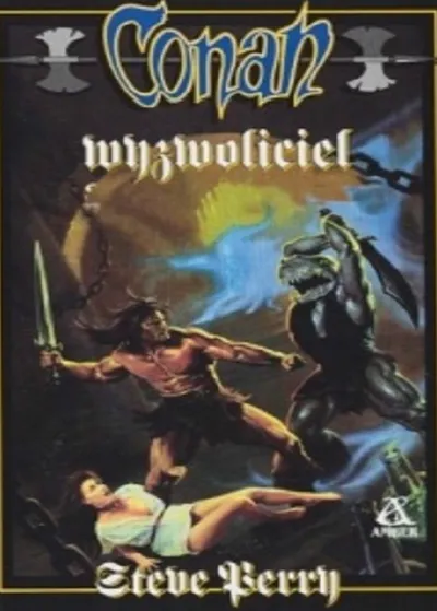 Conan Wyzwoliciel. Conan Barbarzyńca (Tom 60) - Steve Perry