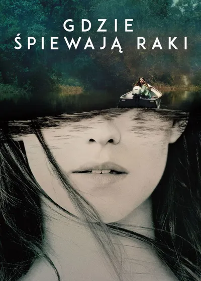 Gdzie śpiewają raki / Where the Crawdads Sing (2022) PL.BDRip.x264.AAC.2.0-MG / LEKTOR PL