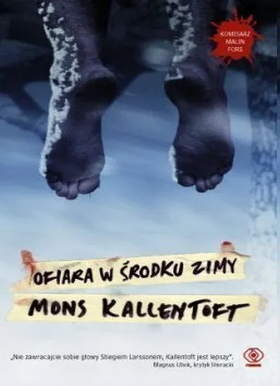 Ofiara w Środku Zimy. Komisarz Malin Fors (Tom 1) - Mons Kallentoft
