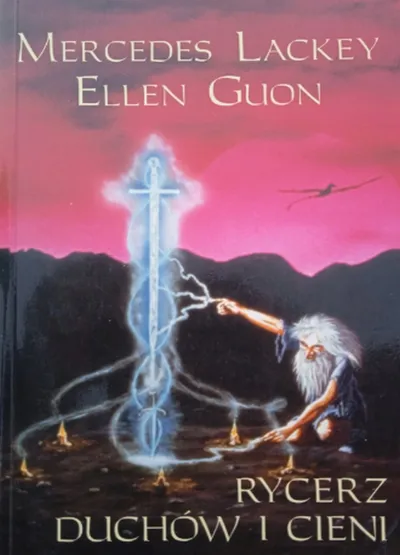 Rycerz Duchów i Cieni - Mercedes Lackey