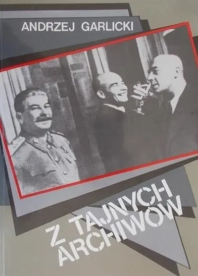 Tajne Archiwa PRL-u - Andrzej Garlicki