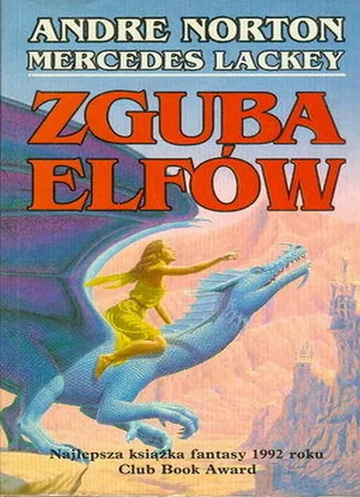 Zguba Elfów. Kroniki Półkrwi (Tom 1) - Mercedes Lackey, Andre Norton