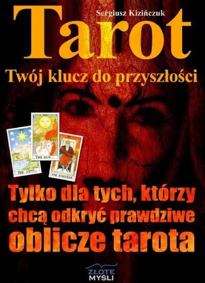 Tarot Twój Klucz do Przyszłości - Sergiusz Kizińczuk