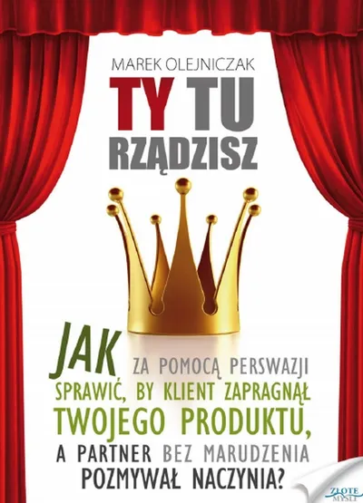 Ty tu Rządzisz! - Marek Olejniczak