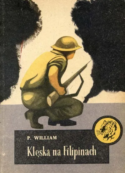 Klęska na Filipinach. Żółty Tygrys - P. William
