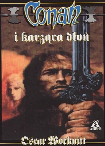 Conan i Karząca Dłoń. Conan Barbarzyńca (Tom 70) - Oscar Wocknitt