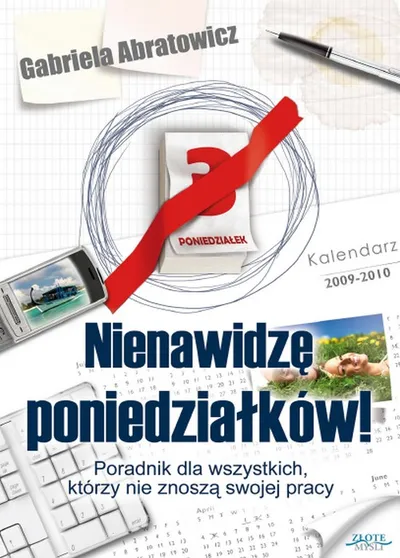 Nienawidzę Poniedziałków - Gabriela Abratowicz
