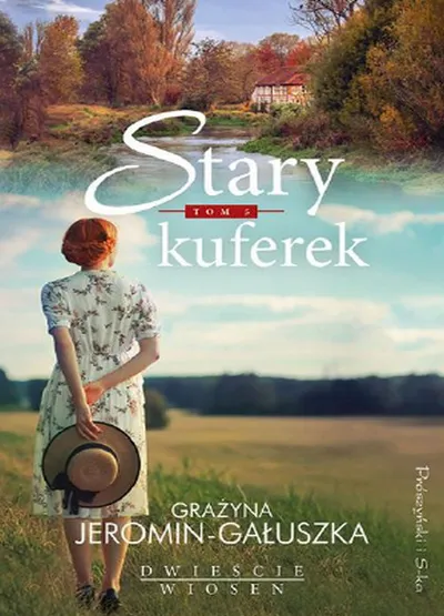 Stary Kuferek. Dwieście Wiosen (Tom 5) - Grażyna Jeromin-Gałuszka