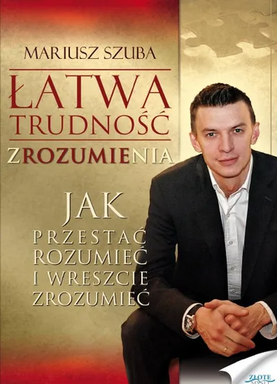 Łatwa trudność zROZUMIEnia - Mariusz Szuba