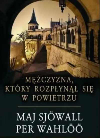 Mężczyzna, Który Rozpłynął Się w Powietrzu. Martin Beck (Tom 2) - Maj Sjöwall, Per Wahlöö