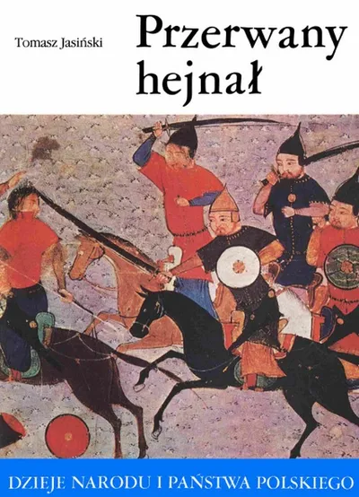 Przerwany Hejnał - Tomasz Jasiński