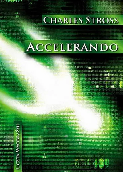 Accelerando. Uczta Wyobraźni (Tom 07) - Charles Stross