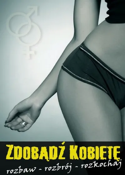 Zdobądź Kobietę - Rozbaw Rozbrój Rozkochaj