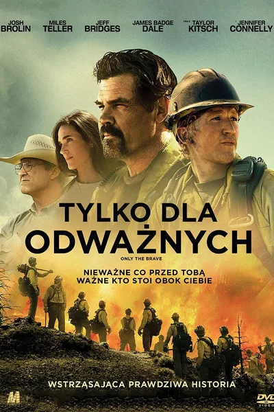 Tylko dla odważnych / Only the Brave (2017) MULTi.2160p.UHD.BluRay.REMUX.HDR.HEVC.TrueHD.7.1-MR  ~ Lektor i Napisy PL