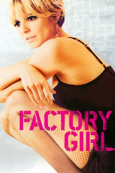 Dziewczyna z fabryki / Factory Girl (2006) PL.1080p.WEB-DL.H264-BP007 / Lektor PL