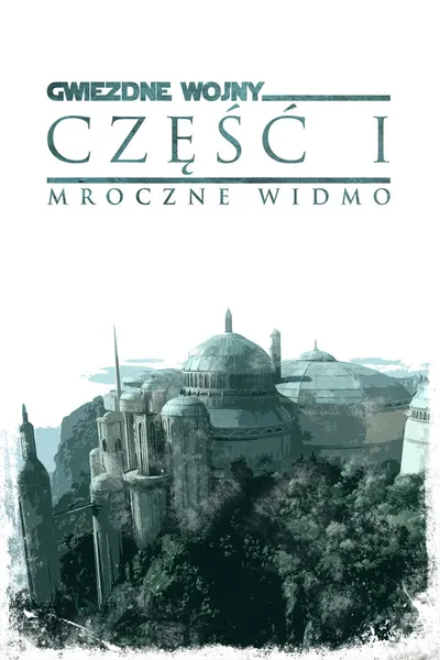 Gwiezdne wojny: Część I - Mroczne widmo / Star Wars: Episode I - The Phantom Menace (1999) MULTi.1080p.BluRay.x264.DTS.AC3-DENDA / Dubbing, Lektor