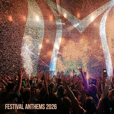 VA - Festival Anthems 2026 (2026) MP3
