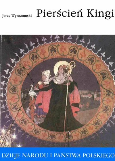 Pierścień Kingi - Jerzy Wyrozumski