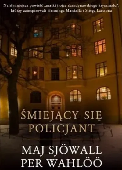 Śmiejący Sę Policjant. Martin Beck (Tom 4) - Maj Sjöwall, Per Wahlöö