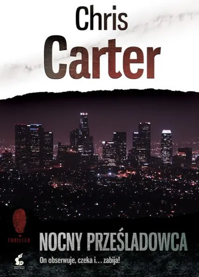 Nocny Prześladowca . Robert Hunter  (Tom 3) - Chris Carter
