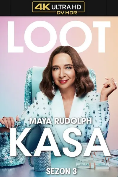 Kasa / Loot (2025) (Sezon 3) PLSUB.2160p.ATVP.WEB-DL.DDP5.1.Atmos.DV.HDR.H.265-KPFR / Napisy PL