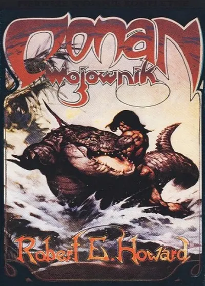 Conan Wojownik. Conan Barbarzyńca (Tom 7) - Robert E. Howard