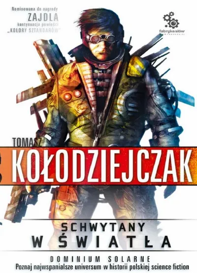 Schwytany w Światła. Dominium Solarne (Tom 2) - Tomasz Kołodziejczak