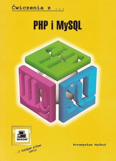 Ćwiczenia z PHP i MySQL - Przemysław Maćkuś