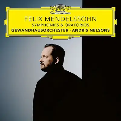 Andris Nelsons - Mendelssohn: Symphonies & Oratorios (2026) [Hi-Res]