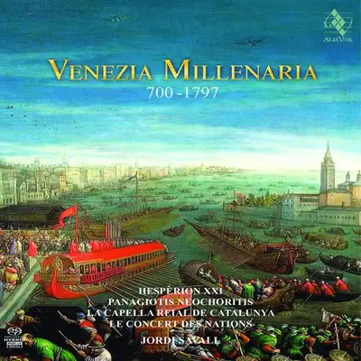 Jordi Savall - Venezia Millenaria 700-1797 (2018) [Hi-Res]
