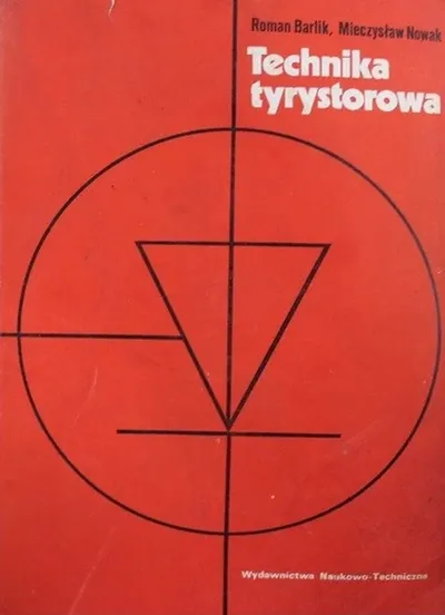 Technika Tyrystorowa - Roman Barlik