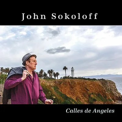 John Sokoloff - Calles De Angeles (2023) [FLAC]