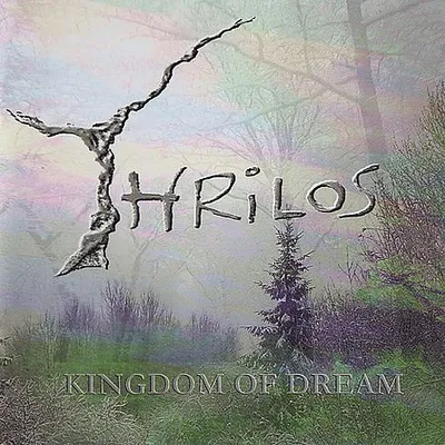 Thrilos - Kingdom of Dream (2016) [FLAC]