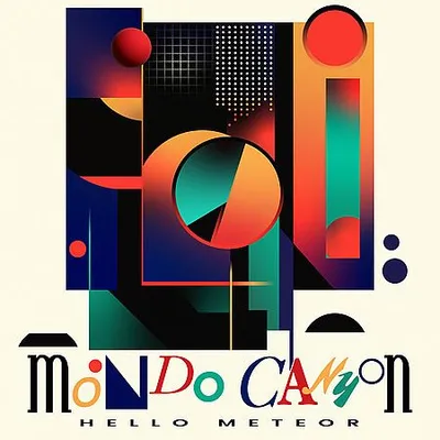 Hello Meteor - Mondo Canyon (2025) [FLAC]