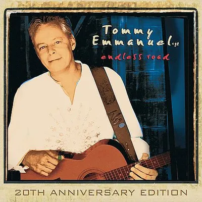 Tommy Emmanuel - Endless Road (20th Anniversary Edition) (2005) [Hi-Res]
