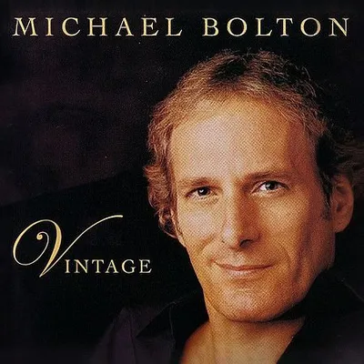 Michael Bolton - Vintage (2003) [Hi-Res]