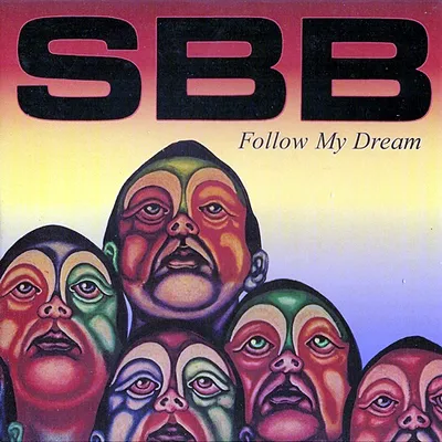 SBB -  Follow My Dream  (1977/2004) FLAC