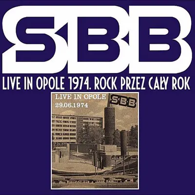 SBB -  Live in Opole 1974. (Rock przez caly rok) [Remastered 1974/2009] FLAC